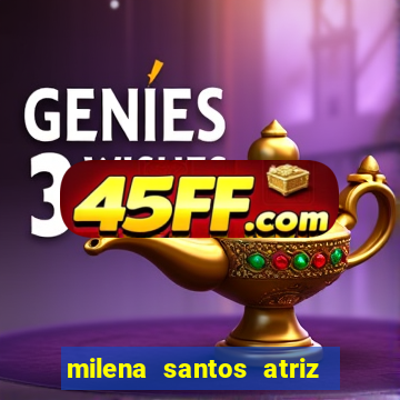 milena santos atriz porno 2017